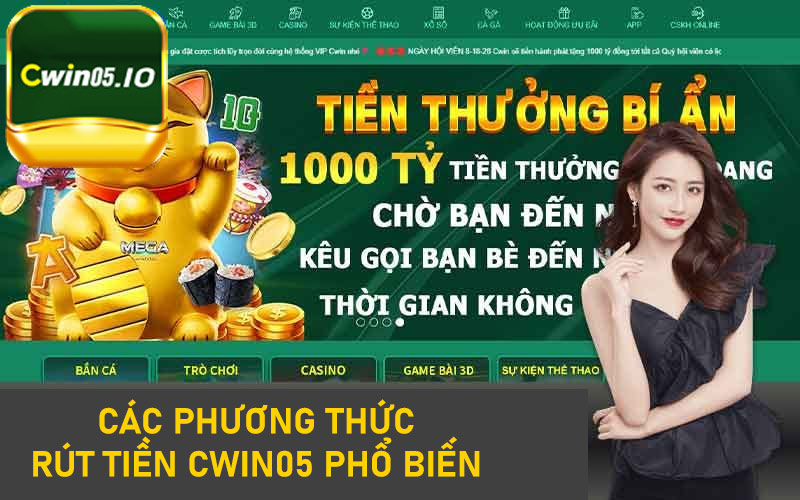 Các phương thức rút tiền cwin05 phổ biến