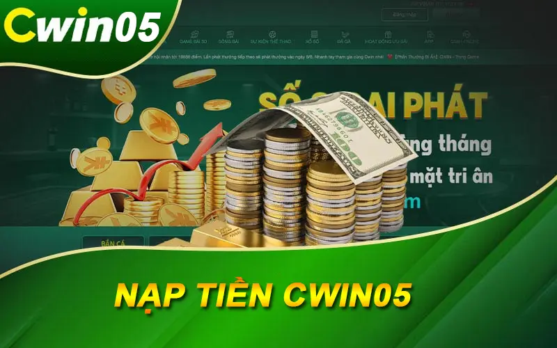 Nạp tiền Cwin05